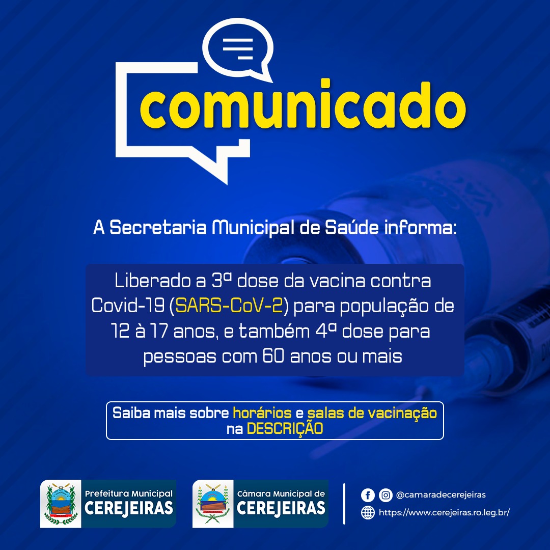 A Secretaria Municipal de Saúde (SEMSAU) informa que está liberada a 3ª e 4ª dose da imunização contra Covid-19