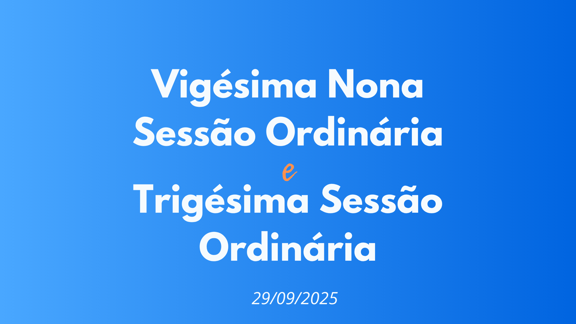 Câmara de Cerejeiras realiza a 29ª e 30ª Sessões Ordinárias e aprova projetos importantes para o município (29/09/2025)