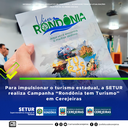 Para impulsionar o turismo estadual, a SETUR realiza Campanha “Rondônia tem Turismo” em Cerejeiras
